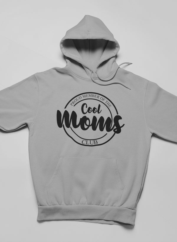 Proud Member Of The Cool Moms Club Hoodie